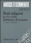 Testi religiosi per lo studio dell'Antico Testamento libro