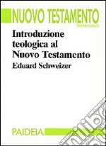 Introduzione teologica al Nuovo Testamento libro