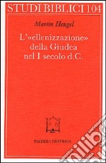 L'ellenizzazione della Giudea nel I secolo d. C. libro