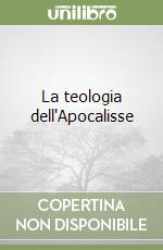 La teologia dell'Apocalisse libro