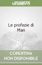 Le profezie di Mari libro