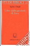 Libro delle parabole di Enoc. Testo e commento libro