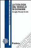 La teologia del Vangelo di Giovanni libro