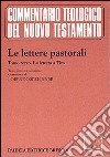 Le lettere pastorali. Vol. 3: La Lettera a Tito libro