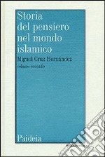 Storia del pensiero nel mondo islamico. Vol. 2: Il pensiero in al-Andalus (Secoli IX-XIV) libro