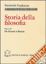 Storia della filosofia. Vol. 3: Da Occam a Suárez