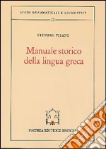 Manuale storico della lingua greca-Il miceneo libro