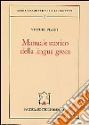 Manuale storico della lingua greca-Il miceneo libro