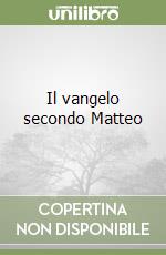 Il vangelo secondo Matteo libro