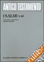 I Salmi. Vol. 1: Ps. 1-60