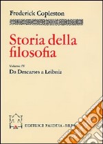 Storia della filosofia. Vol. 4: Da Descartes a Leibniz