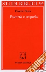 Povertà e sequela. La pericope sinottica della chiamata del ricco (Mc. 17-31 parr.) libro