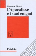 L'Apocalisse e i suoi enigmi libro