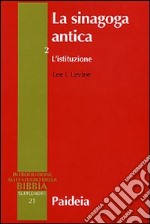 La sinagoga antica. Vol. 2: L'istituzione libro