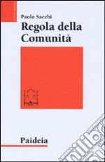 Regola della comunità libro