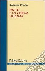 Paolo e la chiesa di Roma libro