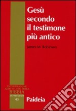 Gesù secondo il testimone più antico libro