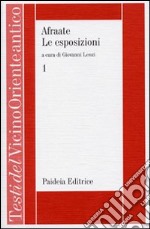 Esposizioni. Vol. 1: Introduzione. Esposizione 1-10 libro