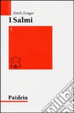 Salmi. Preghiera e poesia. Vol. 2: L'aurora voglio destare