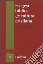 Esegesi biblica cultura cristiana libro