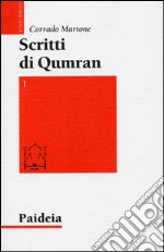 Scritti di Qumran. Ediz. bilingue. Vol. 1 libro