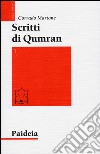 Scritti di Qumran. Ediz. bilingue. Vol. 1 libro