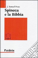 Spinoza e la Bibbia. L'irrilevanza dell'autorità libro