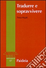 Tradurre e sopravvivere. La Bibbia greca della diaspora giudaica libro