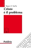 Cristo è il problema libro di Meeks Wayne A.