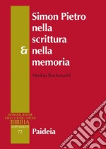 Simon Pietro nella scrittura e nella memoria libro