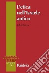 L'etica nell'Israele antico libro