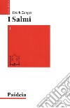 I salmi. Preghiera e poesia. kit. Vol. 1-4 libro