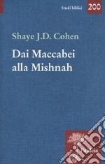 Dai Maccabei alla Mishnah