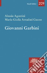 Giovanni Garbini. Studioso e maestro libro