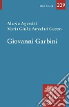 Giovanni Garbini. Studioso e maestro libro