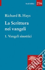 La scrittura nei Vangeli. Vol. 1: Vangeli sinottici libro