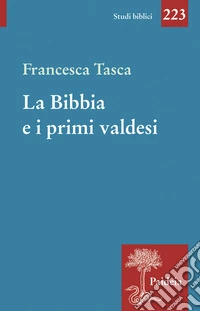 La Bibbia e i primi valdesi libro