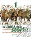 La trama della. Per la Scuola media libro