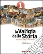 La valigia della storia. Per la Scuola media. Con espansione online libro