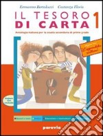 Tesoro di carta. Antologia-Miti-Scrittura-Competenze. Per la Scuola media. Con CD Audio. Con CD-ROM. Vol. 1 libro