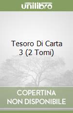 Tesoro Di Carta 3 (2 Tomi) libro