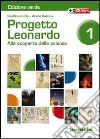 Progetto Leonardo. Con quaderno di scienze. Per la Scuola media. Vol. 1: Fenomeni fisici e chimici libro