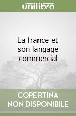 La france et son langage commercial libro