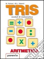 Tris. Moduli di matematica. Modulo F: Elementi di algebra. Per la Scuola media libro