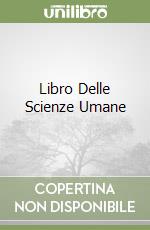 Libro Delle Scienze Umane libro