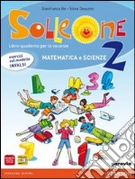 Solleone. Matematica. Scienze. Per la Scuola media. Con espansione online. Vol. 2 libro