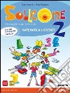 Solleone. Matematica. Scienze. Per la Scuola media. Con espansione online. Vol. 2 libro di Bo Gianfranco Dequino Silvia