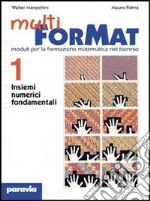 Multi ForMat. Moduli per la formazione matematica. Per il biennio. Vol. 1 libro