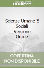 Scienze Umane E Sociali Versione Online libro