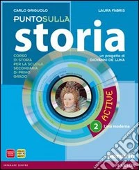 Punto sulla storia. Con magazine. Per la Scuola media. Con espansione online. Vol. 2 libro